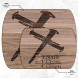 3 Nails 1 Cross 4 Given | Christian Gift  | Cutting Boards | Mother's Day | Father's Day | Dad Gift | Mom Gift |