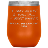 Social Distancing 2020 | Quarantine Tumbler 20 oz. | 6 Feet Apart | Dad Gift | Mom Gift | Father's Day Gift | Father In Law | Birthday Gift