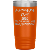 Father's Day Gift  | Fathers Day | Father in law Gift | Dad Gift | Funny 20oz Tumbler | Grandfather Gift | The One Where I Was Quarantined
