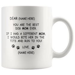 Dog Mom Custom Mug | Gift For Mom | Mother's Day Gift | Funny Gift For Mom | Funny Mom Mug | Funny Mother-in-law Gift | Funny Mother's Day Gift | Best Mom Gift |