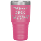 TRUMP 2020 The One Where He Gets Re-elected | Political Gift | Donald Trump | Dad Gift | Mom Gift | Birthday Gift | Funny Tumbler