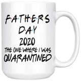 Father's Day | 2020 The One Where I Was Quarantined | Father's Day Gift | Dad Gift Mug | Birthday Gift | Funny Mug