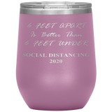 Social Distancing 2020 | Quarantine Tumbler 20 oz. | 6 Feet Apart | Dad Gift | Mom Gift | Father's Day Gift | Father In Law | Birthday Gift