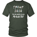 TRUMP 2020 The One Where HE Was Re-elected | Dad Gift | Mom Gift | Birthday Gift | Funny Tshirt | Family Gift |