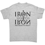 Christian Tee Shirt | Iron Sharpens Iron | Brothers In Christ | Christian Gift |  Dad Gift | Fathers Gift |