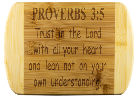 Cutting Board | Christian Gift | House Warming Gift | Christian Mom Gift | Christian Dad Gift | Scripture | PROVERBS 3:5 | Bible Verses |