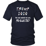 TRUMP 2020 The One Where HE Was Re-elected | Dad Gift | Mom Gift | Birthday Gift | Funny Tshirt | Family Gift |