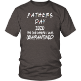 Father's Day Gift | Fathers Day | Best Dad | Quarantined | Funny T-Shirt | Father in Law Gift |