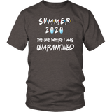 Summer 2020 The One Where I Was Quarantined | Dad Gift | Mom Gift | Birthday Gift | Funny Tshirt | Family Gift |