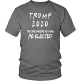 TRUMP 2020 The One Where HE Was Re-elected | Dad Gift | Mom Gift | Birthday Gift | Funny Tshirt | Family Gift |