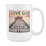 I Love God - Coffee Mug 15 oz. FREE Shipping Today!!!