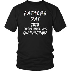 Father's Day Gift | Fathers Day | Best Dad | Quarantined | Funny T-Shirt | Father in Law Gift |