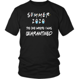 Summer 2020 The One Where I Was Quarantined | Dad Gift | Mom Gift | Birthday Gift | Funny Tshirt | Family Gift |