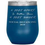 Social Distancing 2020 | Quarantine Tumbler 20 oz. | 6 Feet Apart | Dad Gift | Mom Gift | Father's Day Gift | Father In Law | Birthday Gift