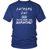 Father's Day Gift | Fathers Day | Best Dad | Quarantined | Funny T-Shirt | Father in Law Gift |