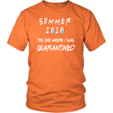 Summer 2020 The One Where I Was Quarantined | Dad Gift | Mom Gift | Birthday Gift | Funny Tshirt | Family Gift |
