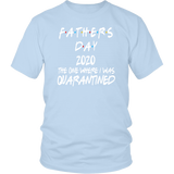 Father's Day Gift | Fathers Day | Best Dad | Quarantined | Funny T-Shirt | Father in Law Gift |