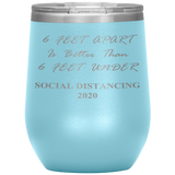 Social Distancing 2020 | Quarantine Tumbler 20 oz. | 6 Feet Apart | Dad Gift | Mom Gift | Father's Day Gift | Father In Law | Birthday Gift