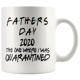 Father's Day | 2020 The One Where I Was Quarantined | Father's Day Gift | Dad Gift Mug | Birthday Gift | Funny Mug