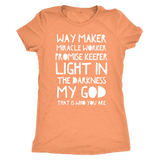 Way Maker - Miracle Worker - Promise Keeper - My God - Christian Men Gift - Christian Mom Gift