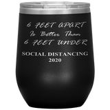 Social Distancing 2020 | Quarantine Tumbler 20 oz. | 6 Feet Apart | Dad Gift | Mom Gift | Father's Day Gift | Father In Law | Birthday Gift