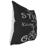 Be Still and Know That I am GOD