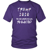 TRUMP 2020 The One Where HE Was Re-elected | Dad Gift | Mom Gift | Birthday Gift | Funny Tshirt | Family Gift |