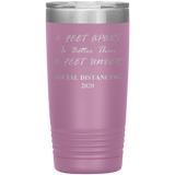 Social Distancing 2020 | Quarantine Tumbler 20 oz. | 6 Feet Apart | Dad Gift | Mom Gift | Father's Day Gift | Father In Law | Birthday Gift