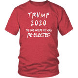 TRUMP 2020 The One Where HE Was Re-elected | Dad Gift | Mom Gift | Birthday Gift | Funny Tshirt | Family Gift |