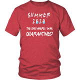 Summer 2020 The One Where I Was Quarantined | Dad Gift | Mom Gift | Birthday Gift | Funny Tshirt | Family Gift |