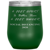 Social Distancing 2020 | Quarantine Tumbler 20 oz. | 6 Feet Apart | Dad Gift | Mom Gift | Father's Day Gift | Father In Law | Birthday Gift